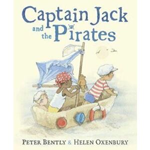 Captain Jack and the Pirates, Hardcover - Peter Bently imagine