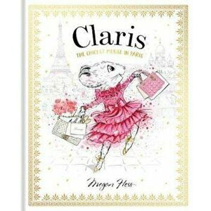 Claris: The Chicest Mouse in Paris, Hardcover - Hess imagine