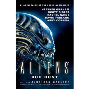 Aliens: Bug Hunt, Paperback - Jonathan Maberry imagine