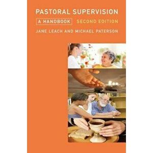 Pastoral Supervision: A Handbook New Edition, Paperback - Jane Leach imagine