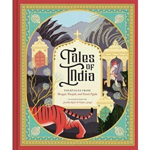 Tales of India: Folk Tales from Bengal, Punjab, and Tamil Nadu, Hardcover - Svabhu Kohli imagine