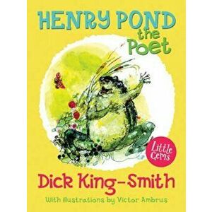 Henry Pond the Poet, Paperback - Dick King-Smith imagine