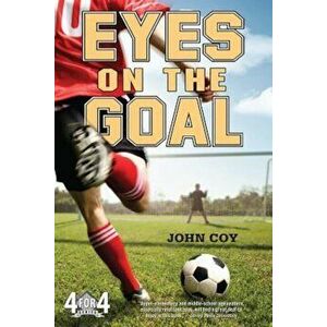 Eyes on the Goal, Paperback - John Coy imagine