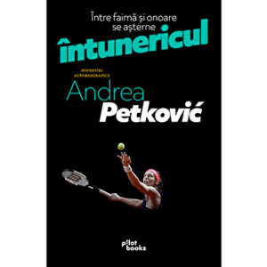 Intre faima si onoare se asterne intunericul - Andrea Petkovic imagine