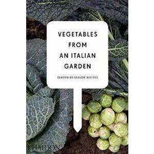Vegetables from an Italian Garden, Hardcover - Charlie Nardozzi imagine