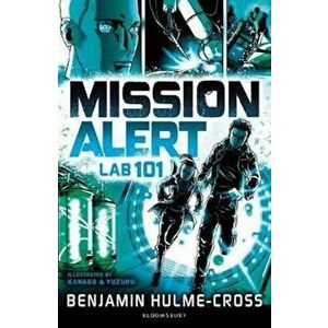 Mission Alert: Lab 101, Paperback - Benjamin Hulme Cross imagine