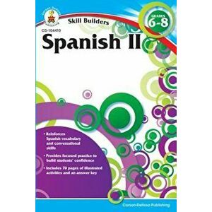 Spanish II, Grades 6-8, Paperback - Carson-Dellosa Publishing imagine