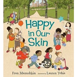 Happy in Our Skin, Hardcover - Fran Manushkin imagine