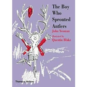 Boy Who Sprouted Antlers, Hardcover - John Yeoman imagine