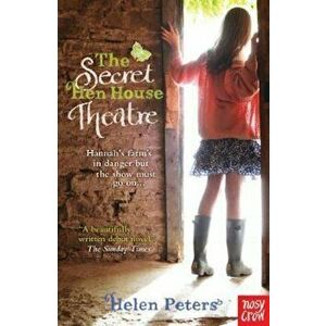 Secret Hen House Theatre, Paperback - Helen Peters imagine