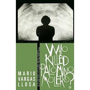 Who Killed Palomino Molero', Paperback - Mario Vargas Llosa imagine