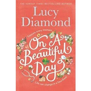 On a Beautiful Day, Paperback - Lucy Diamond imagine