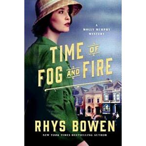 Time of Fog and Fire, Paperback - Rhys Bowen imagine