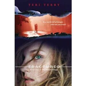 Fractured, Paperback - Teri Terry imagine