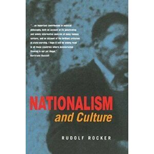 Nationalism and Culture, Paperback - Rudolf Rocker imagine