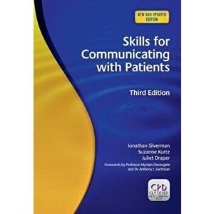 Skills for Communicating with Patients, 3rd Edition, Paperback - Jonathan Silverman imagine