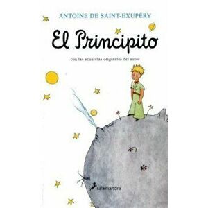 El Principito, Paperback - Antoine De Saint-Exupery imagine