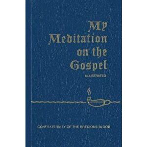 My Meditation on the Gospel, Paperback - James E. Sullivan imagine