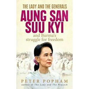 Lady and the Generals, Paperback - Peter Popham imagine