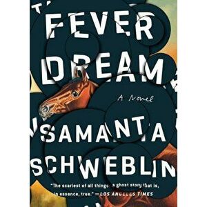Fever Dream, Paperback - Samanta Schweblin imagine