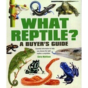 What Reptile' A Buyer's Guide, Paperback - Chris Mattison imagine