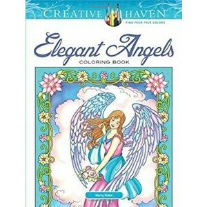 Creative Haven Elegant Angels Coloring Book, Paperback - Marty Noble imagine
