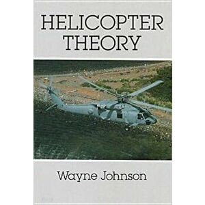 Helicopter Theory, Paperback - Wayne Johnson imagine