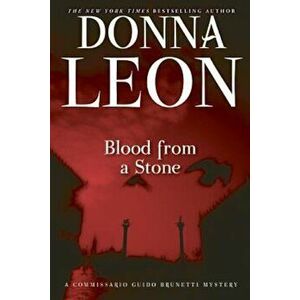 Blood from a Stone, Paperback - Donna Leon imagine