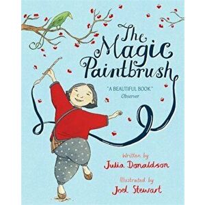 The Magic Paintbrush, Paperback - Julia Donaldson imagine