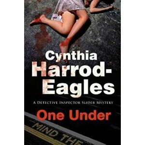 One Under: A British Police Procedural, Paperback - Cynthia Harrod-Eagles imagine