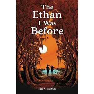 The Ethan I Was Before, Hardcover - Ali Standish imagine