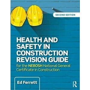 Health and Safety in Construction Revision Guide, Paperback - Ed Ferrett imagine