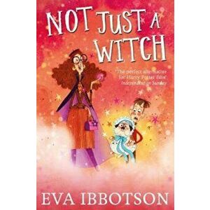 Not Just a Witch, Paperback - Eva Ibbotson imagine