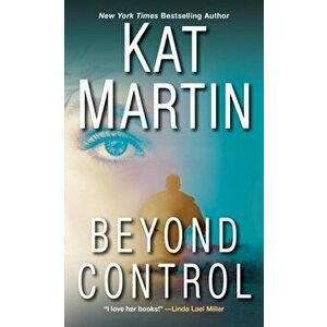 Beyond Control, Paperback - Kat Martin imagine