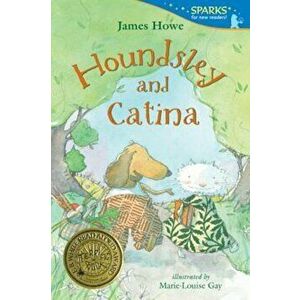 Houndsley and Catina, Paperback - James Howe imagine