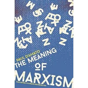 The Meaning of Marxism, Paperback - Paul D'Amato imagine