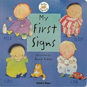 My First Signs, Hardcover - Annie Kubler imagine