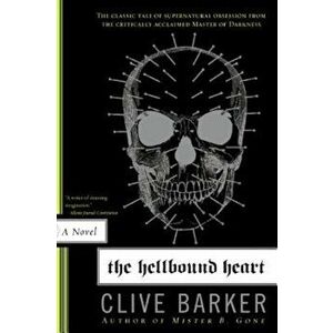 The Hellbound Heart, Paperback - Clive Barker imagine