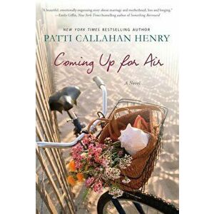 Coming Up for Air, Paperback - Patti Callahan Henry imagine
