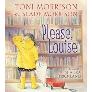 Please, Louise, Hardcover - Toni Morrison imagine
