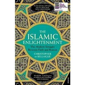 Islamic Enlightenment, Paperback - Christopher de Bellaigue imagine