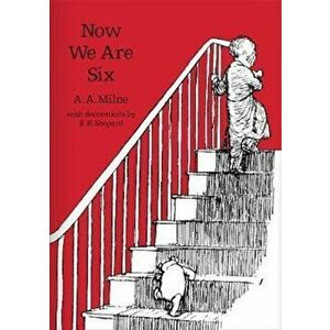 Now We Are Six, Hardcover - A A Milne imagine