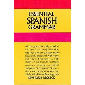 Essential Spanish Grammar, Paperback - Seymour Resnick imagine