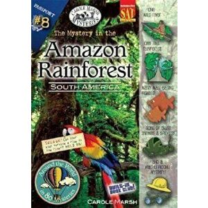 The Mystery in the Amazon Rainforest: South America, Paperback - Carole Marsh imagine