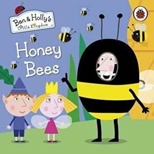 Ben and Holly's Little Kingdom: Honey Bees Board Book, Hardcover - *** imagine