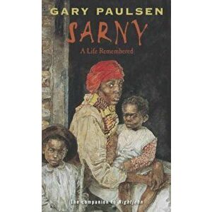 Sarny: A Life Remembered, Paperback - Gary Paulsen imagine
