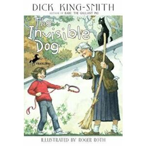 The Invisible Dog, Paperback - Dick King-Smith imagine