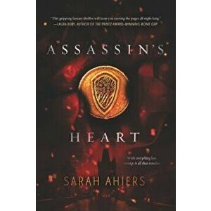 Assassin's Heart, Paperback - Sarah Ahiers imagine
