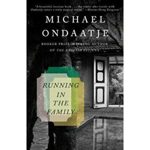 Running in the Family, Paperback - Michael Ondaatje imagine