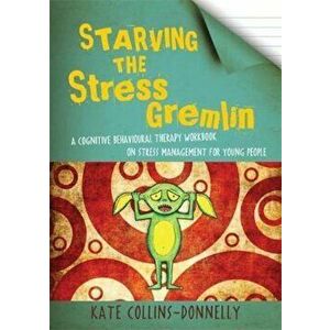 Starving the Stress Gremlin, Paperback - Kate Collins Donnelly imagine